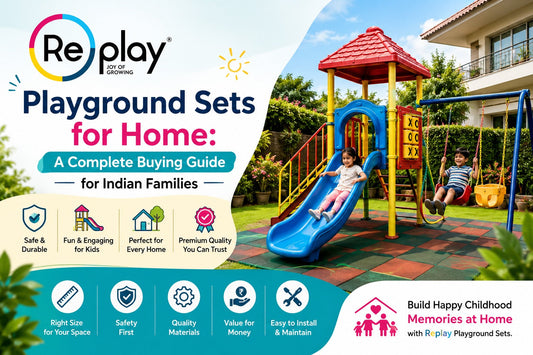 Playground Sets for Home: A Complete Buying Guide for Indian Families